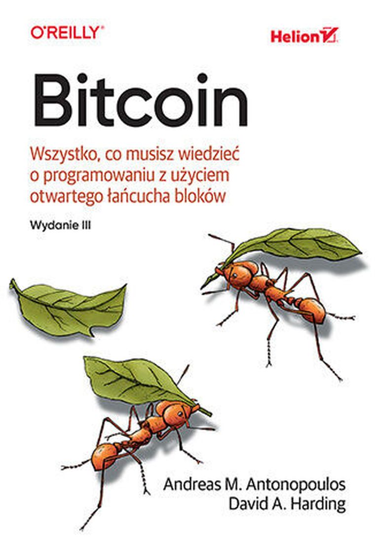 Bitcoin. Wszystko, co musisz wiedzieć o programowaniu z użyciem otwartego łańcucha bloków