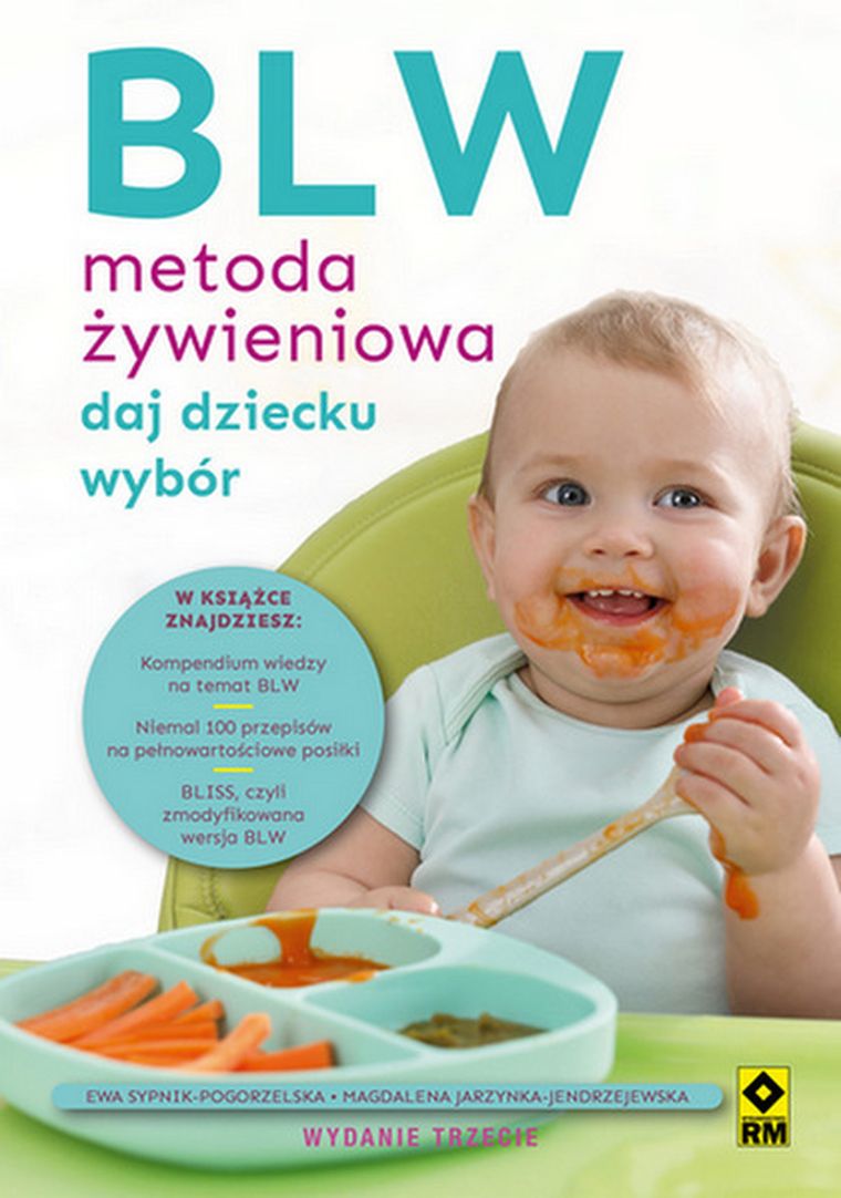 BLW. Metoda żywieniowa. Daj dziecku wybór