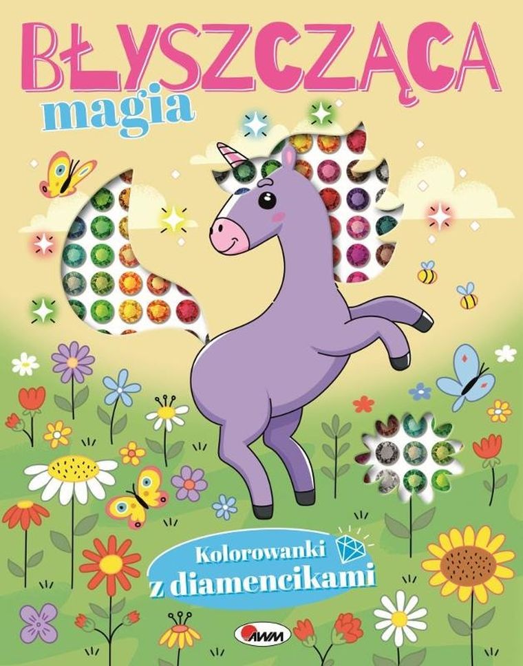Błyszcząca magia. Kolorowanki z diamencikami
