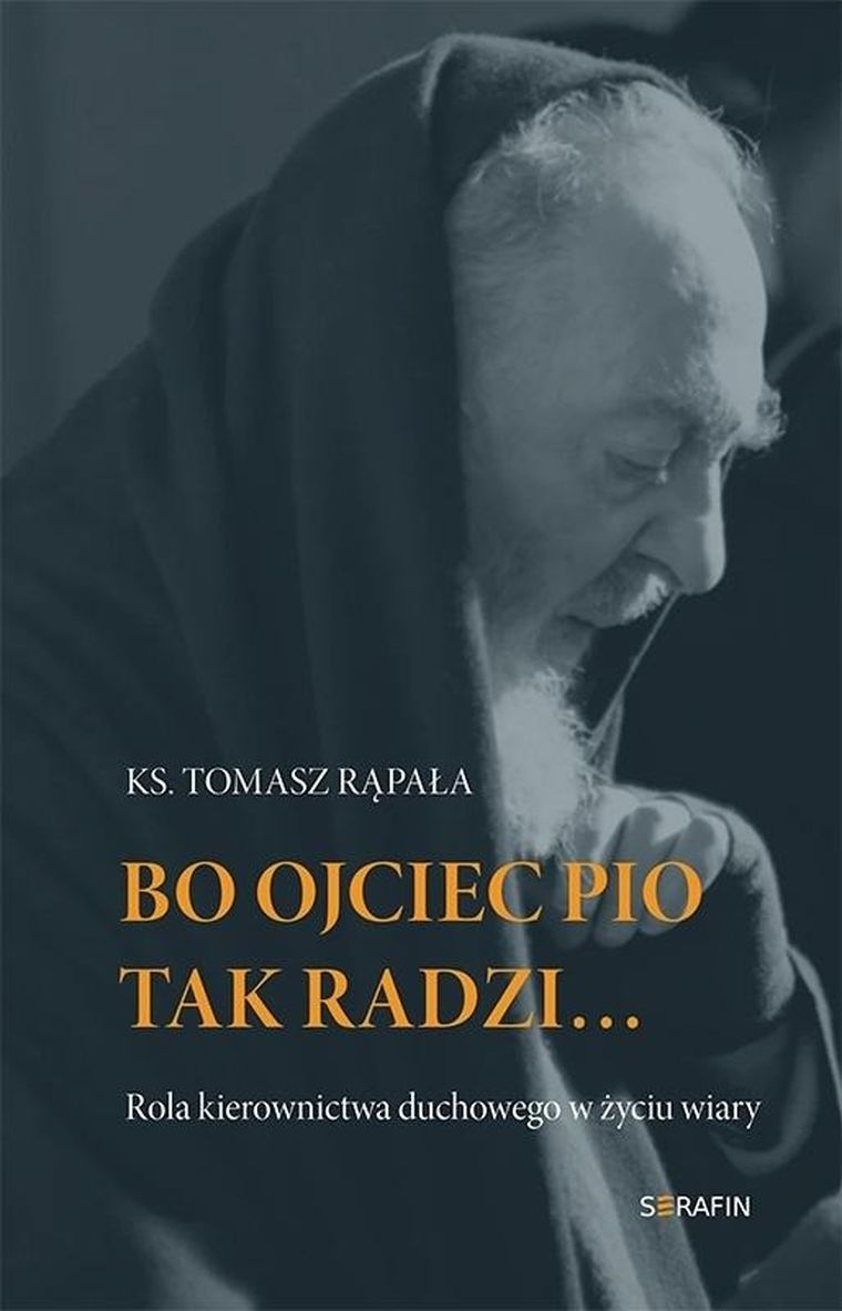 Bo Ojciec Pio tak radzi