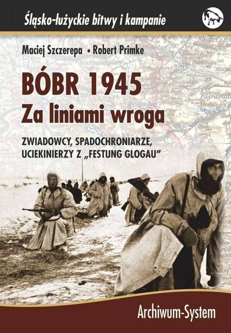Bóbr 1945. Za liniami wroga