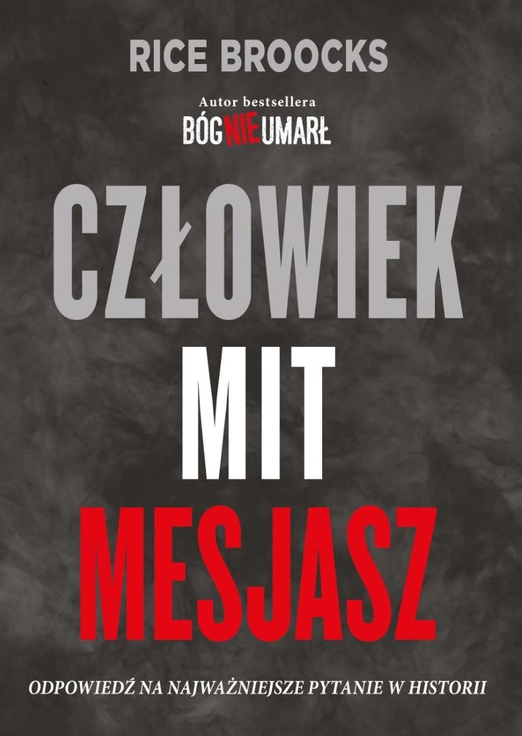 Bóg nie umarł 2. Człowiek Mit Mesjasz