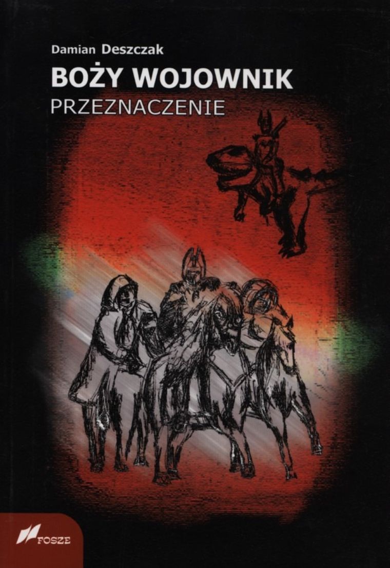 Boży Wojownik. Przeznaczenie