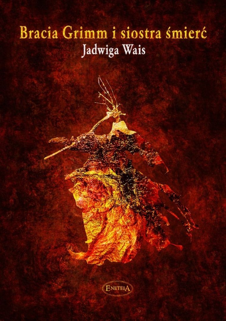 Bracia Grimm i siostra śmierć