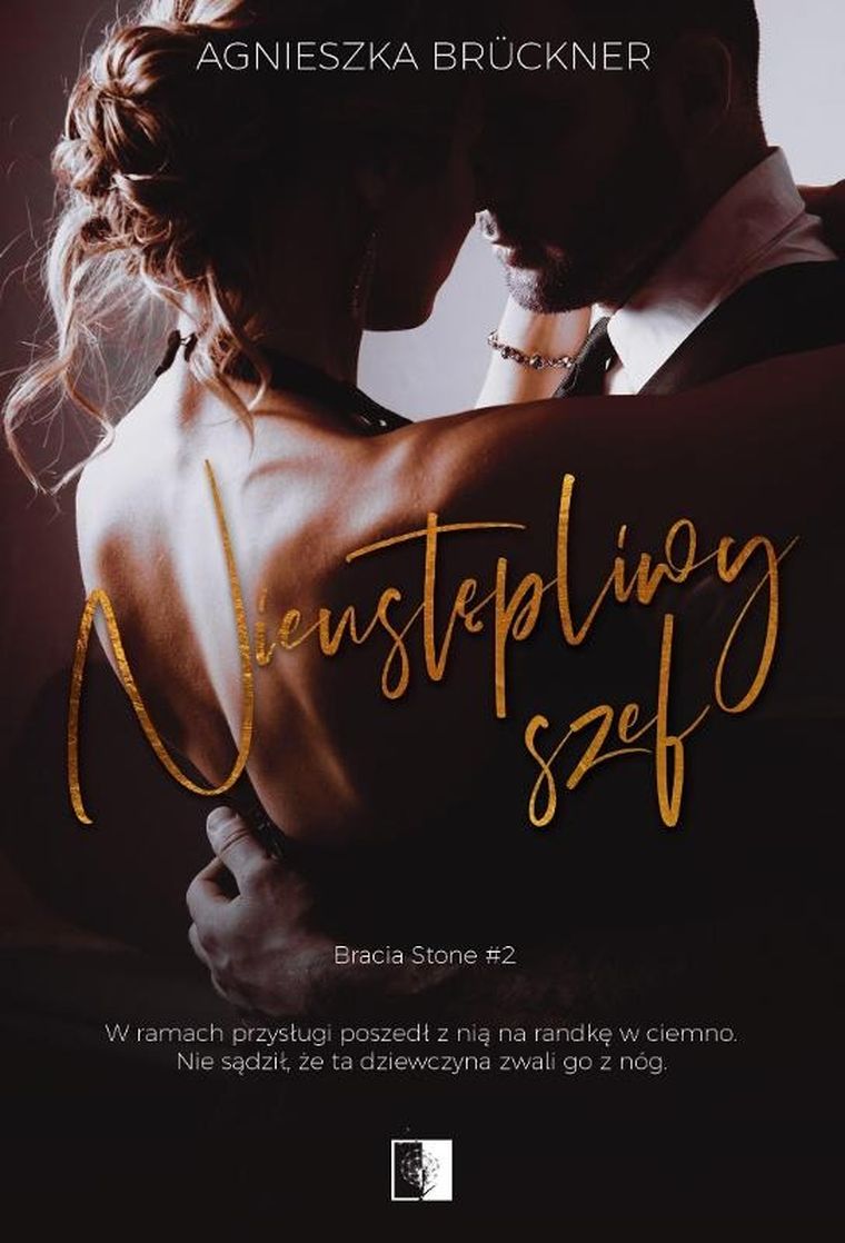 Bracia Stone. Tom 2. Nieustępliwy szef
