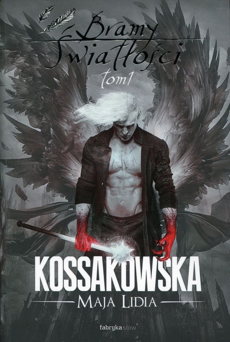 Bramy Światłości. Tom 1