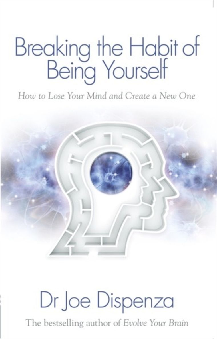 Breaking the Habit of Being Yourself How to Lose Your Mind and Create a New One (wersja angielska)