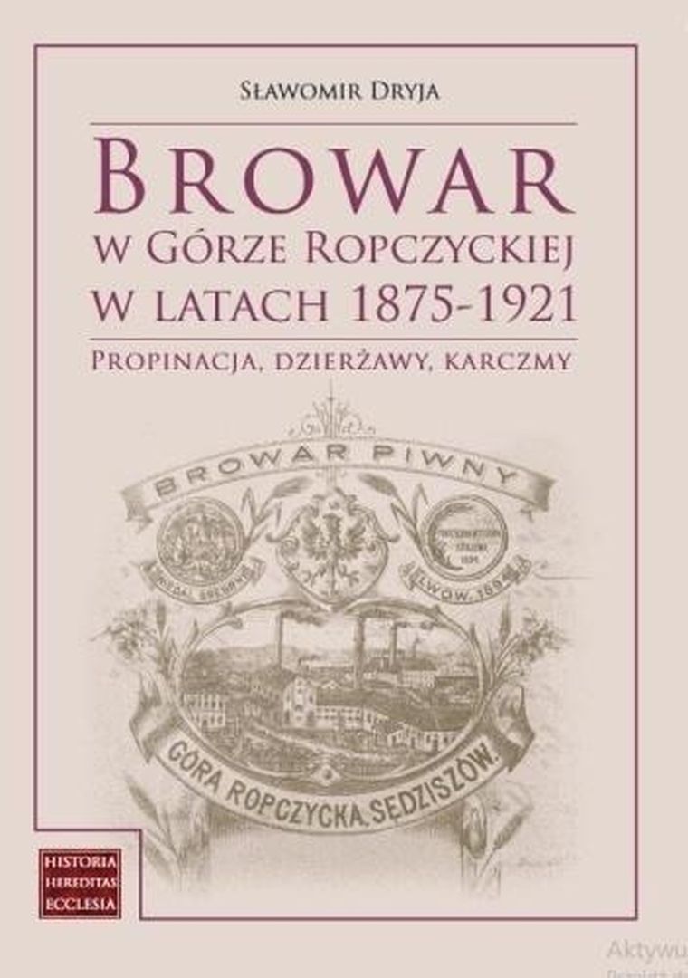 Browar w Górze Ropczyckiej w latach 1875-1921