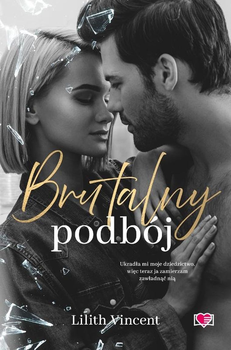 Brutalny podbój. Brutal Hearts. Tom 2