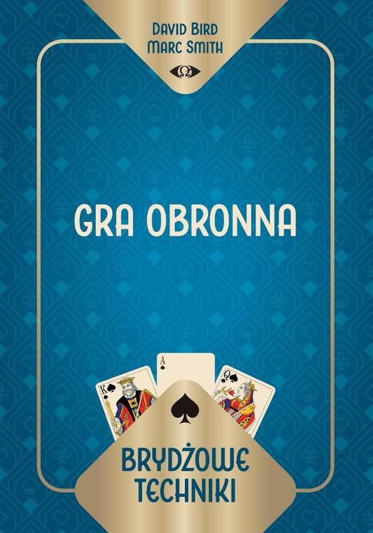 Brydżowe techniki. Gra obronna