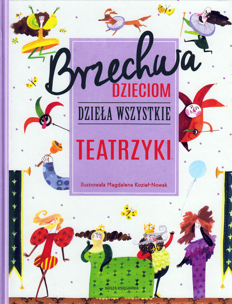 Brzechwa dzieciom. Dzieła wszystkie. Teatrzyki