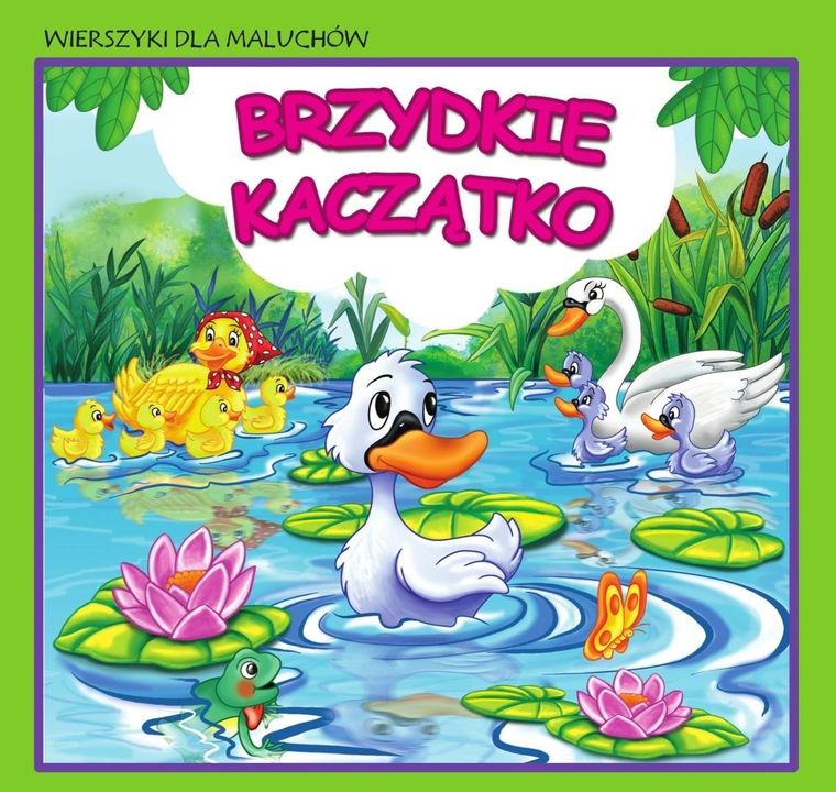 Brzydkie kaczątko. Wierszyki dla maluchów