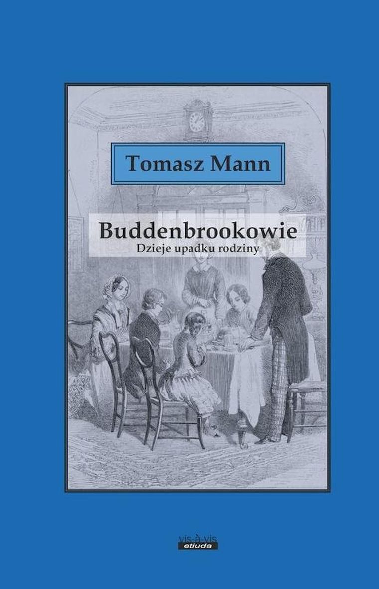 Buddenbrokowie. Dzieje upadku rodziny