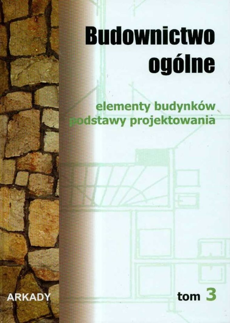 Budownictwo ogólne. Tom 3