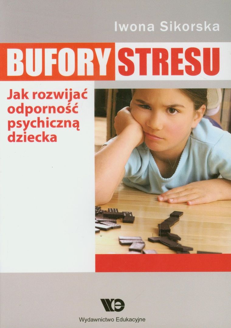 Bufory stresu. Jak rozwijać odporność psychiczną dziecka