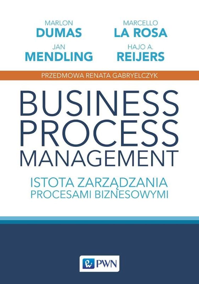 Business Process Management. Istota zarządzania procesami biznesowymi. Studia z zarządzania