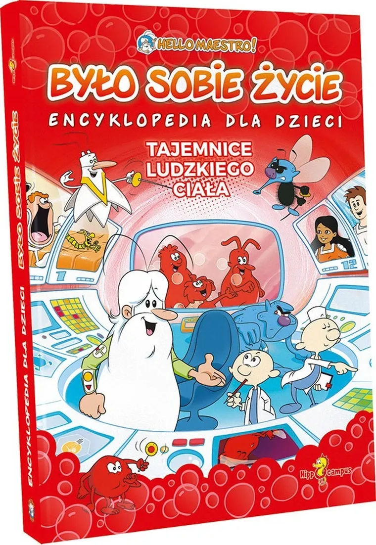 Było sobie życie. Encyklopedia dla dzieci. Tajemnice ludzkiego ciała