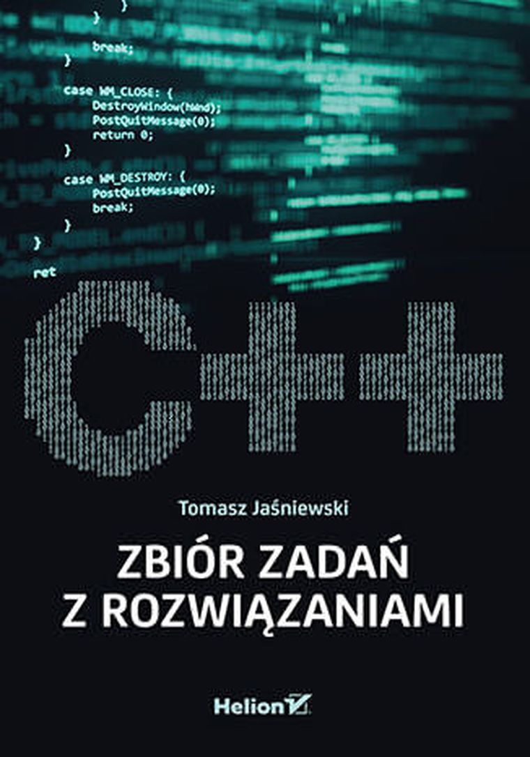 C++. Zbiór zadań z rozwiązaniami