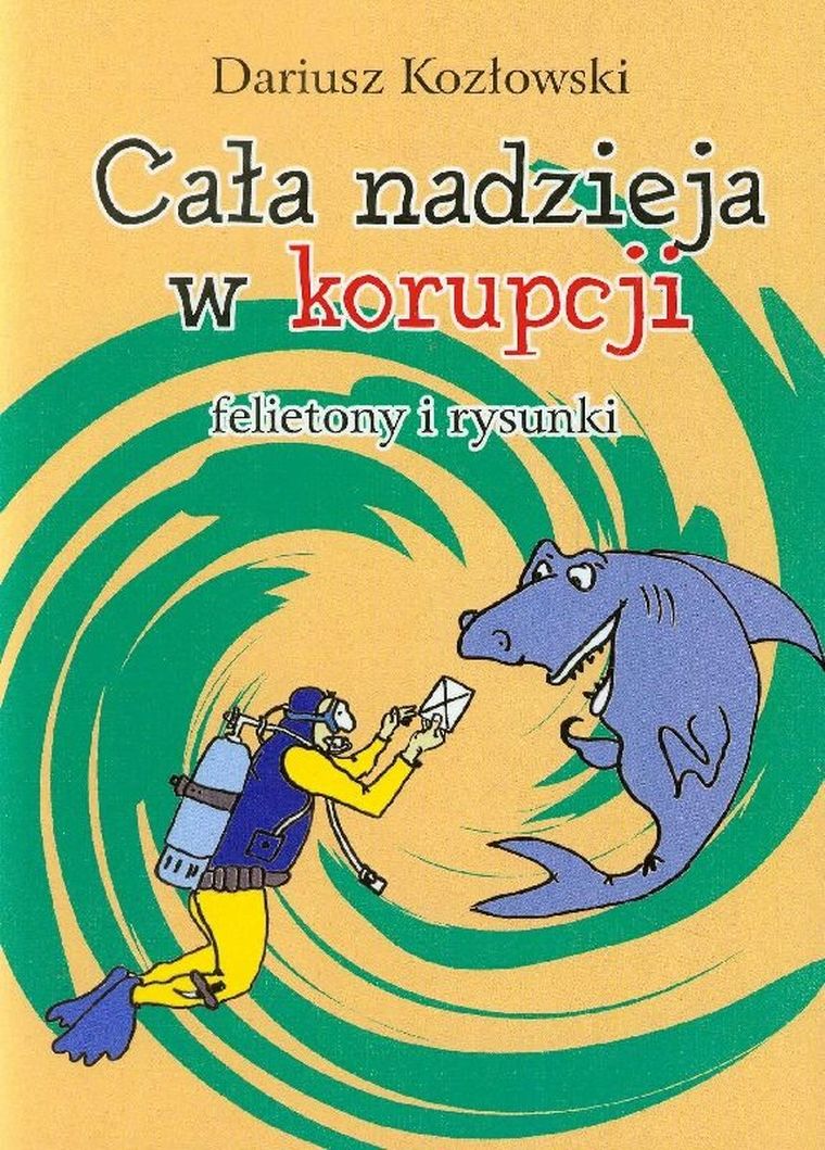 Cała nadzieja w korupcji
