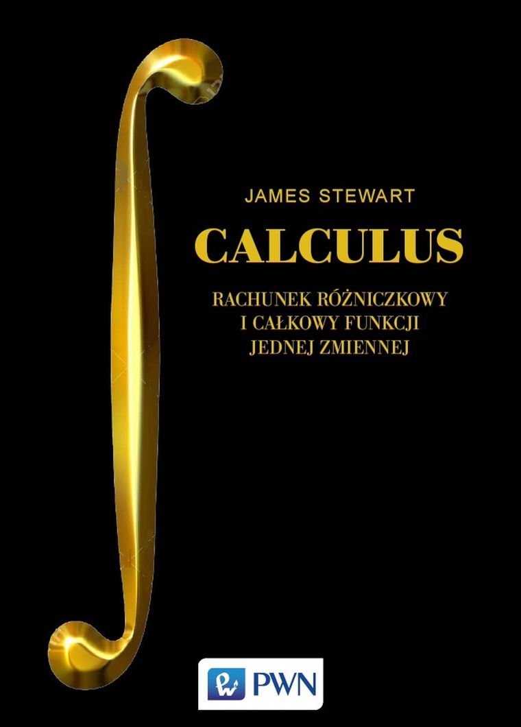 Calculus. Rachunek różniczkowy i całkowy funkcji jednej zmiennej
