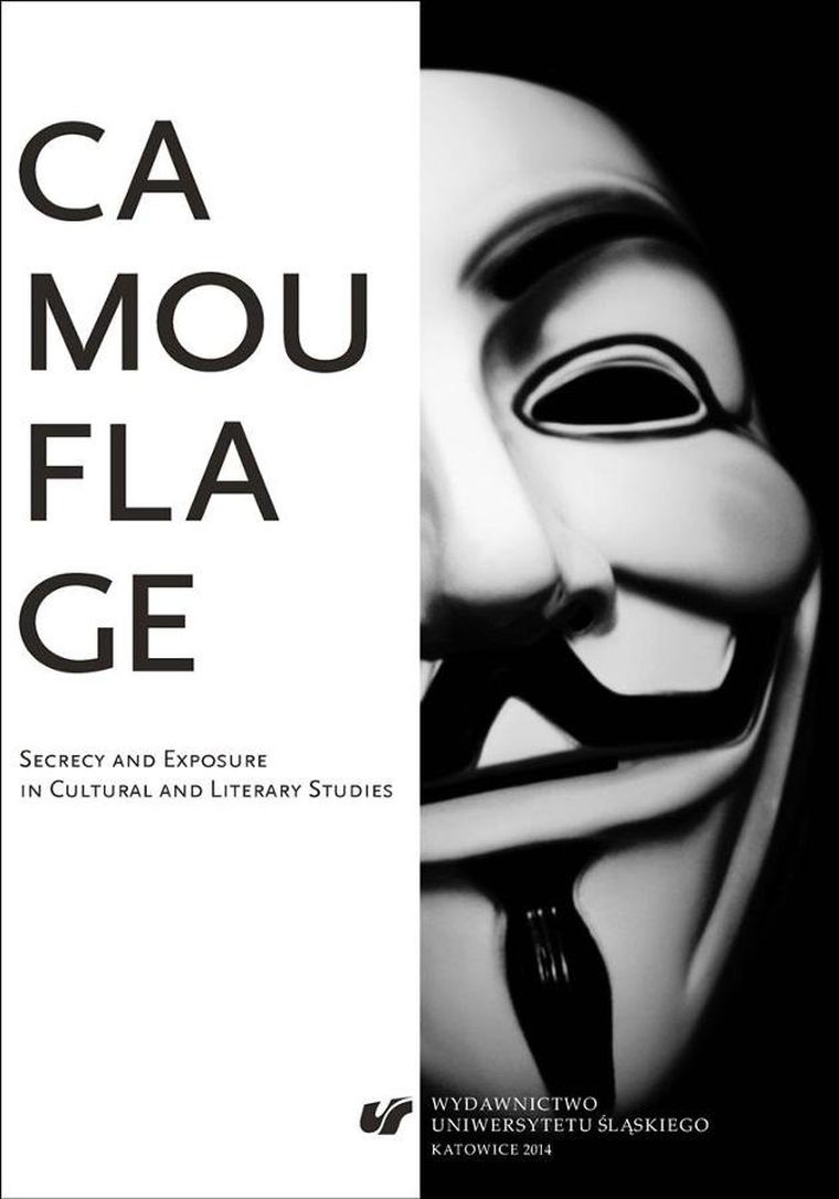 Camouflage. Secrecy and Exposure in Cultural and