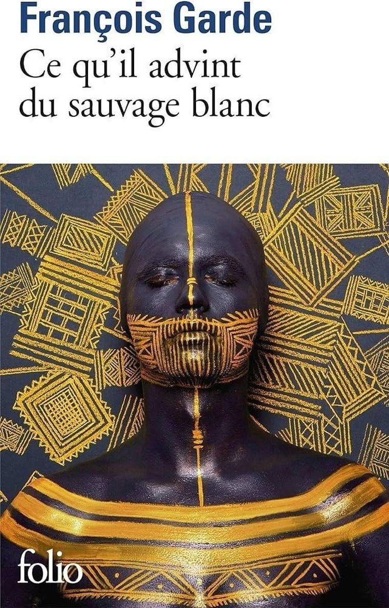 Ce qu'il advint du sauvage blanc