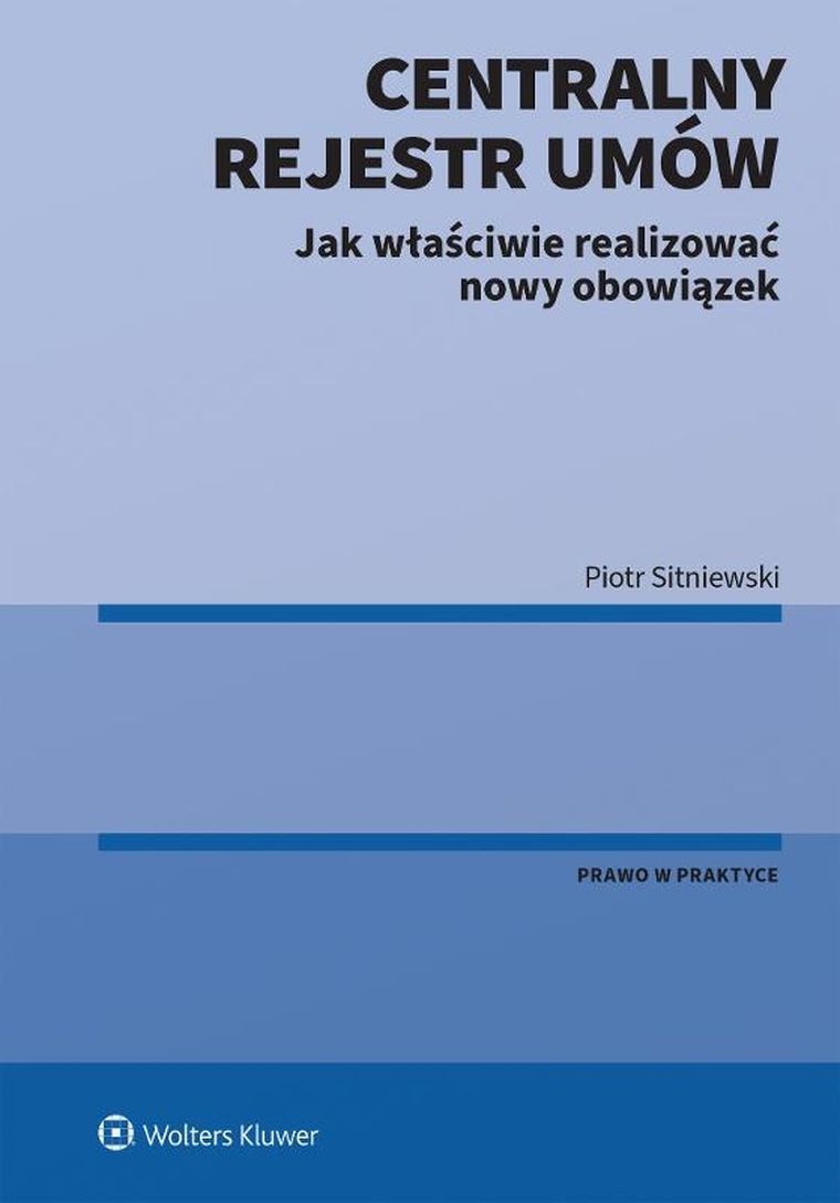 Centralny Rejestr Umów - jak właściwie realizować nowy obowiązek