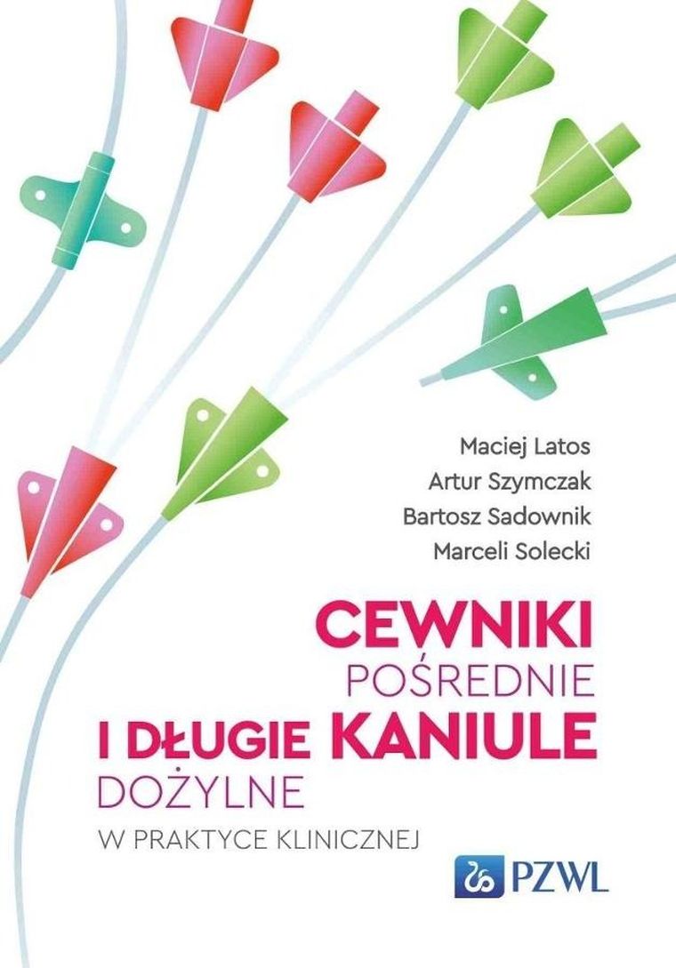 Cewniki pośrednie i długie kaniule dożylne w praktyce