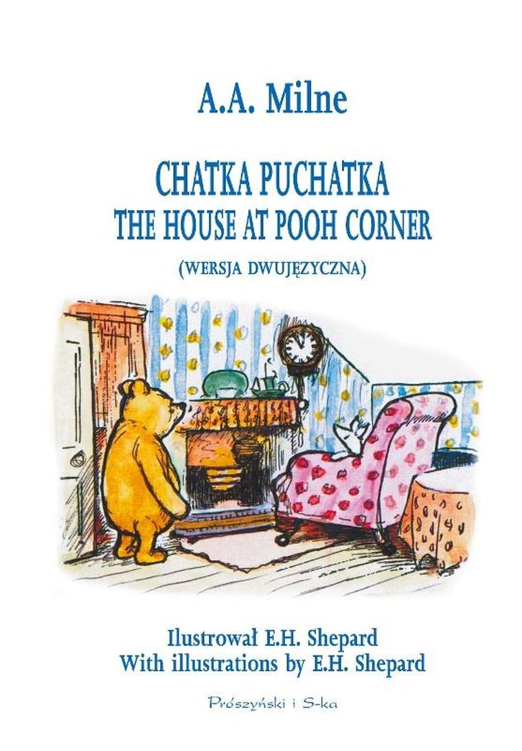 Chatka Puchatka/The House at Pooh Corner. Wersja dwujęzyczna