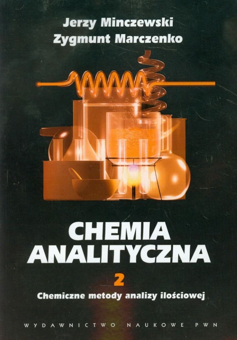 Chemia analityczna. Tom 2. Chemiczne metody analizy ilościowej