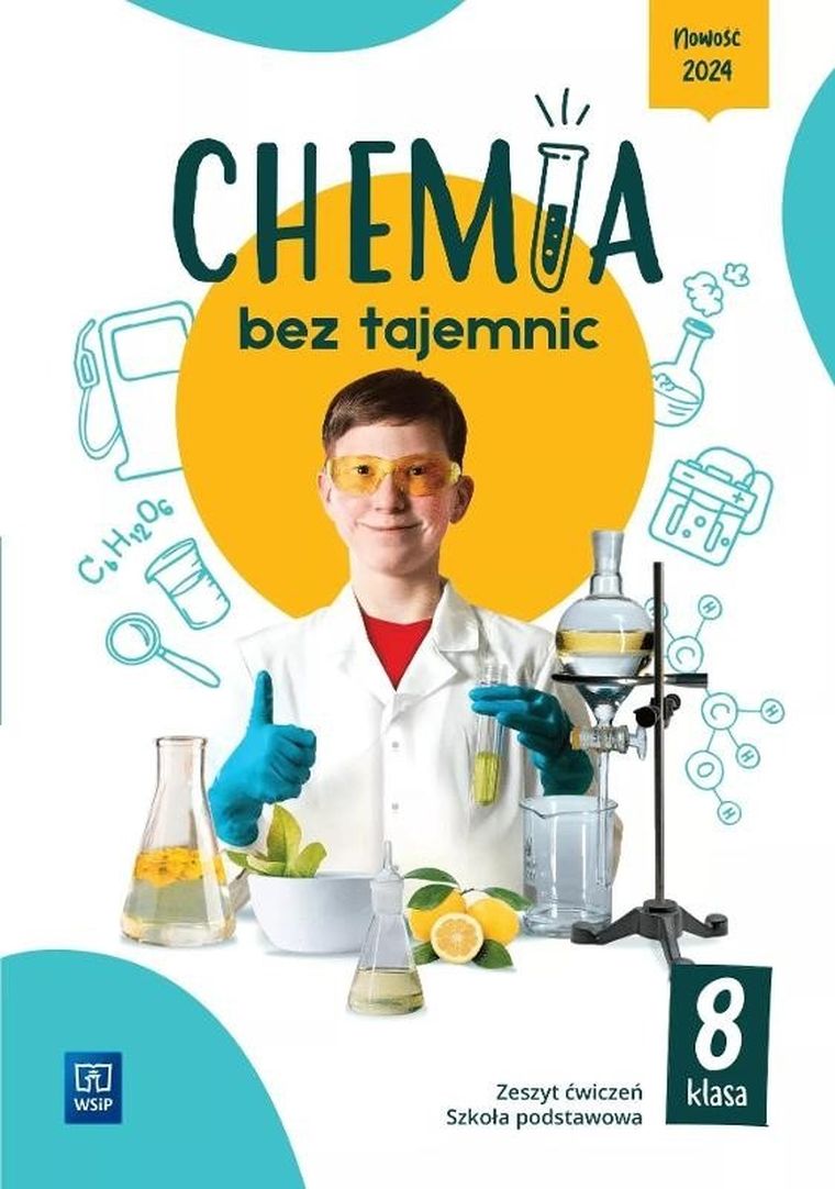 Chemia bez tajemnic. Zeszyt ćwiczeń. Klasa 8. Szkoła podstawowa
