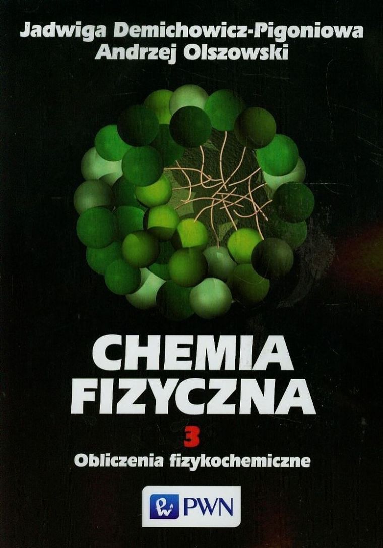 Chemia fizyczna. Tom 3
