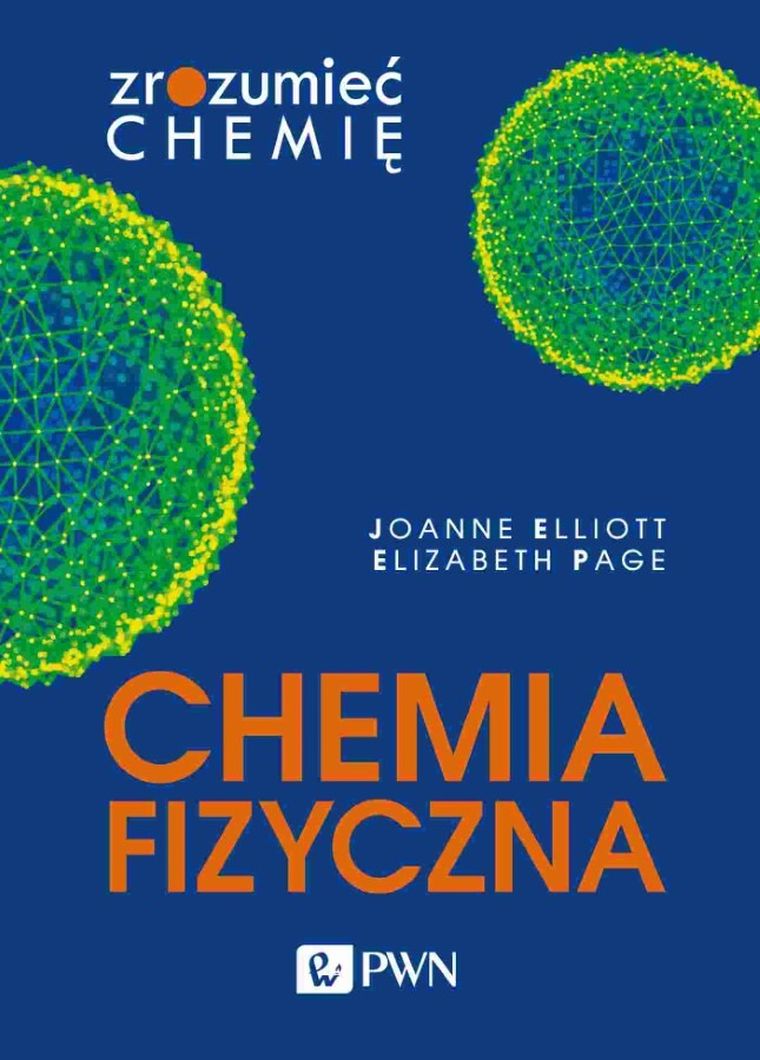 Chemia fizyczna. Zrozumieć chemię