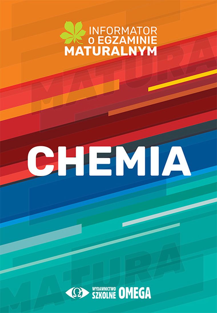 Chemia. Informator o egzaminie maturalnym z chemii od roku szkolnego 2022/2023