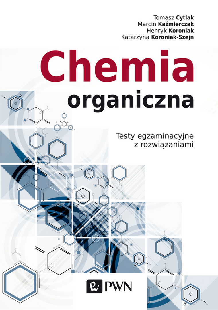 Chemia organiczna. Testy egzaminacyjne z rozwiązaniami.