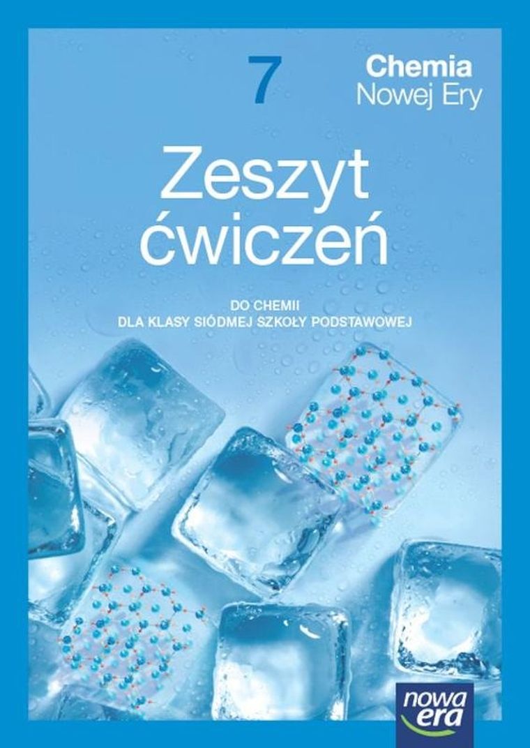 Chemia. Szkoła podstawowa 7. Chemia Nowej Ery. Zeszyt ćwiczeń. Edycja 2023-2025