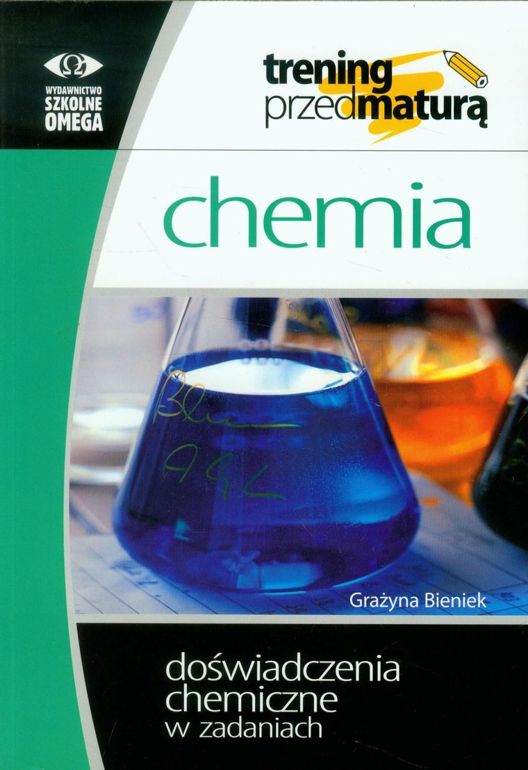 Chemia. Trening przed maturą. Doświadczenia chemiczne w zadaniach