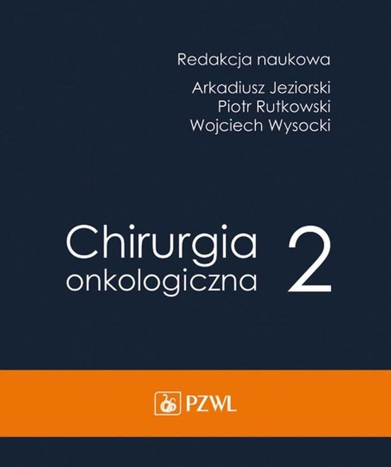 Chirurgia onkologiczna. Tom 2