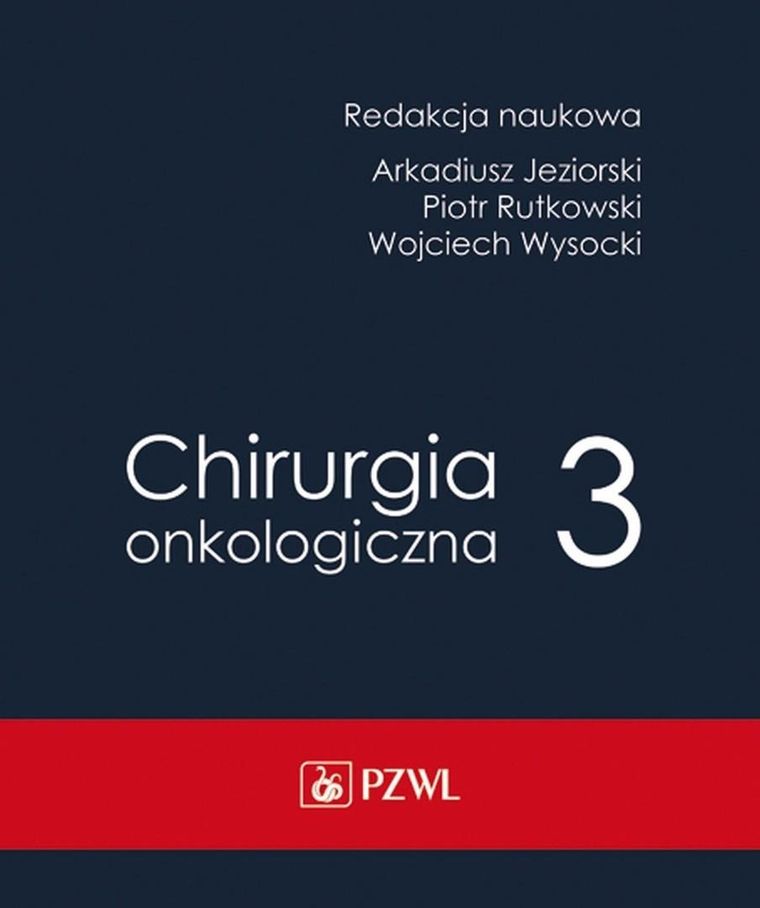 Chirurgia onkologiczna. Tom 3
