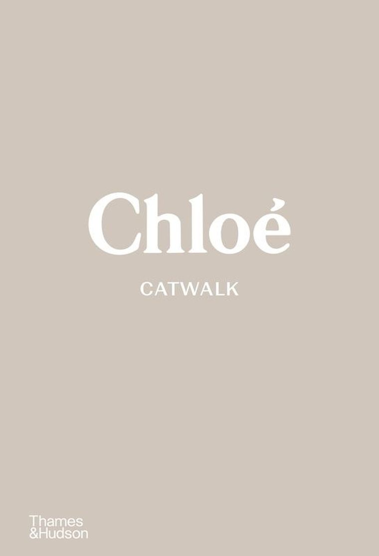 Chloé Catwalk. The complete collections (wersja angielska)