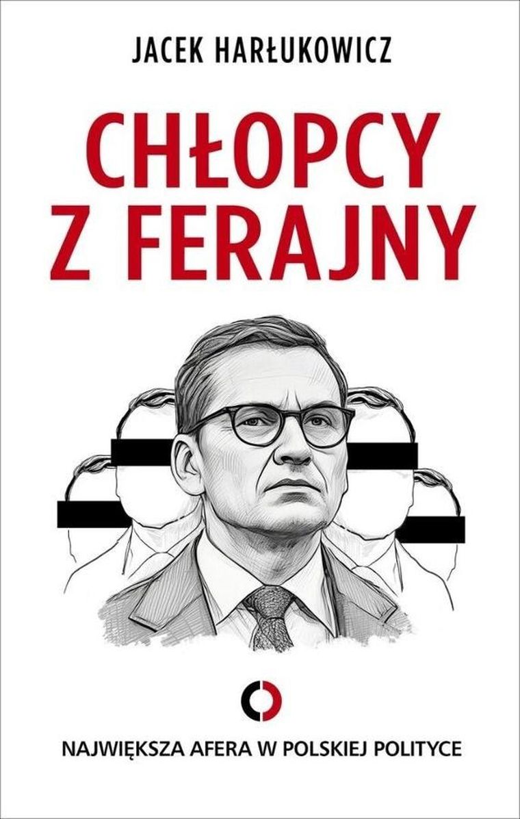 Chłopcy z ferajny. Największa afera w polskiej polityce