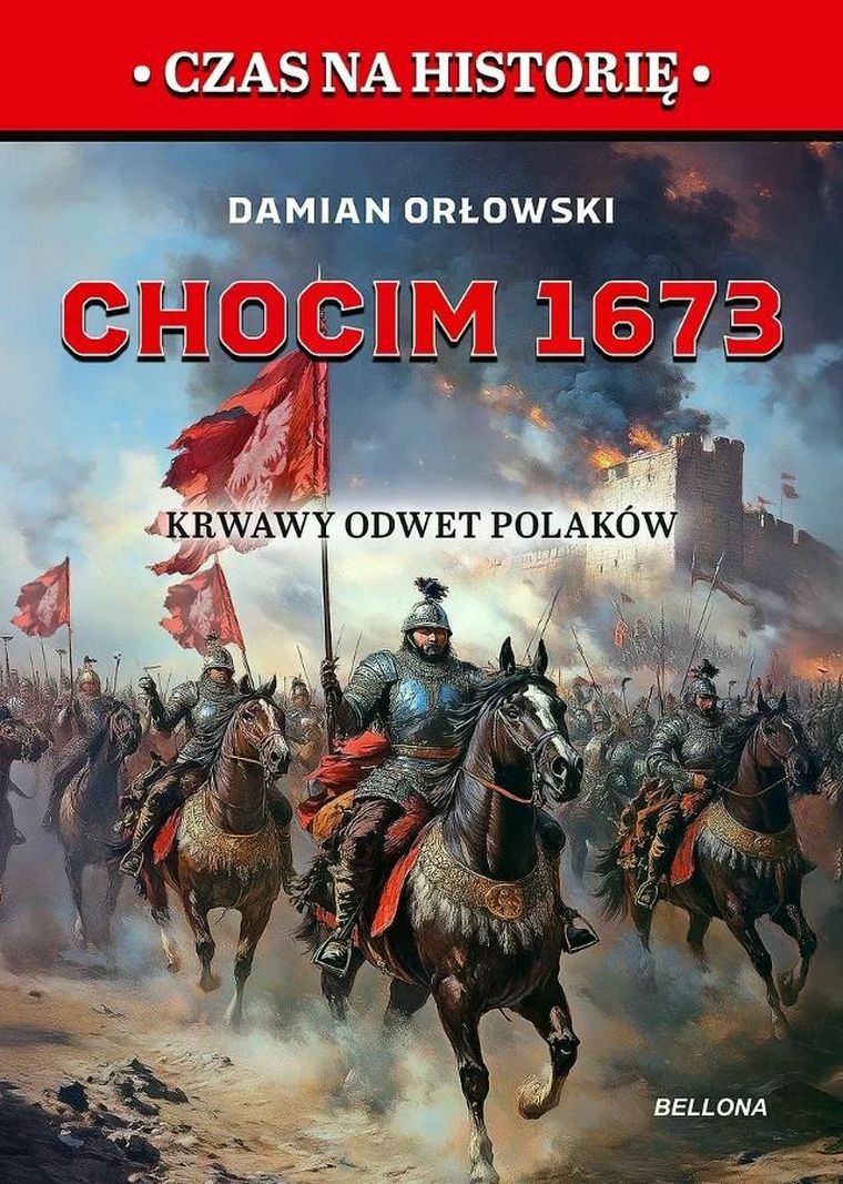 Chocim 1673. Krwawy odwet Polaków