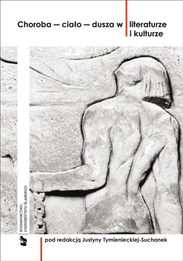 Choroba, ciało, dusza w literaturze i kulturze