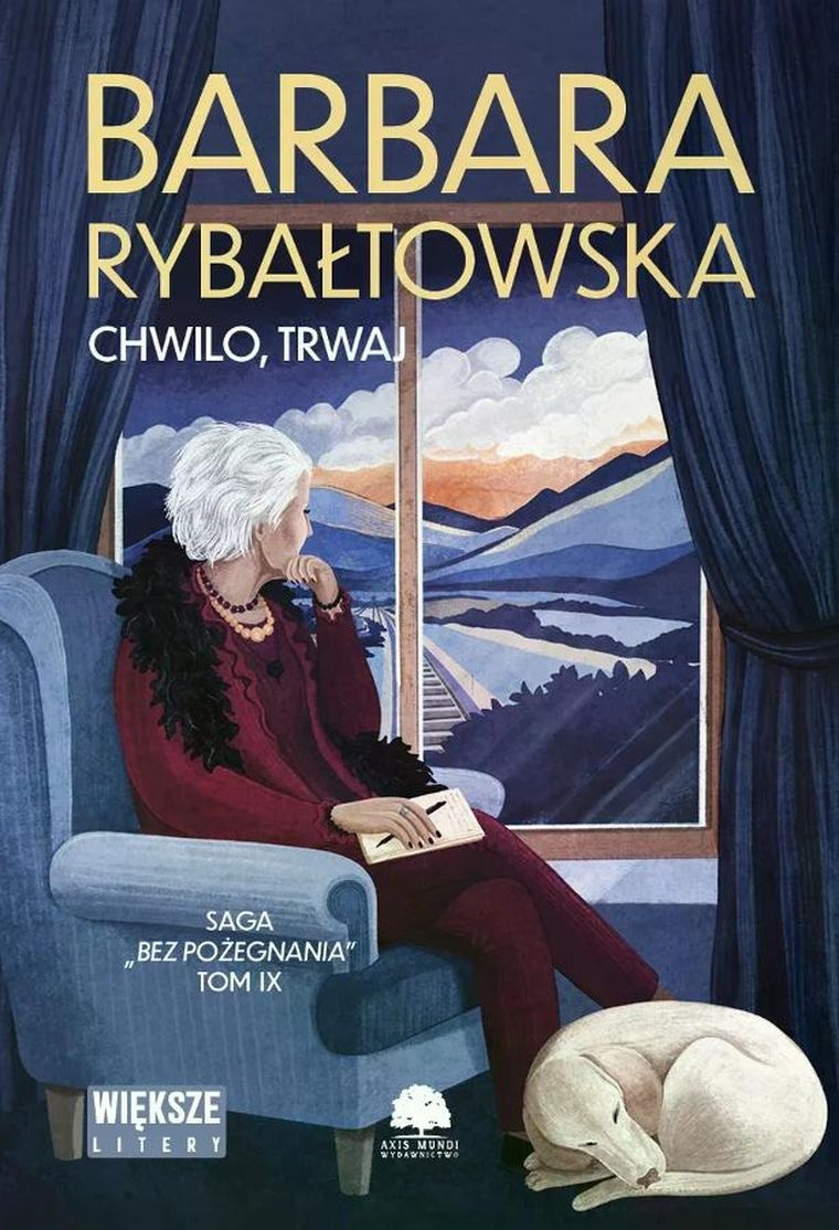 Chwilo trwaj. Saga Bez pożegnania. Tom 9 (Duże Litery)