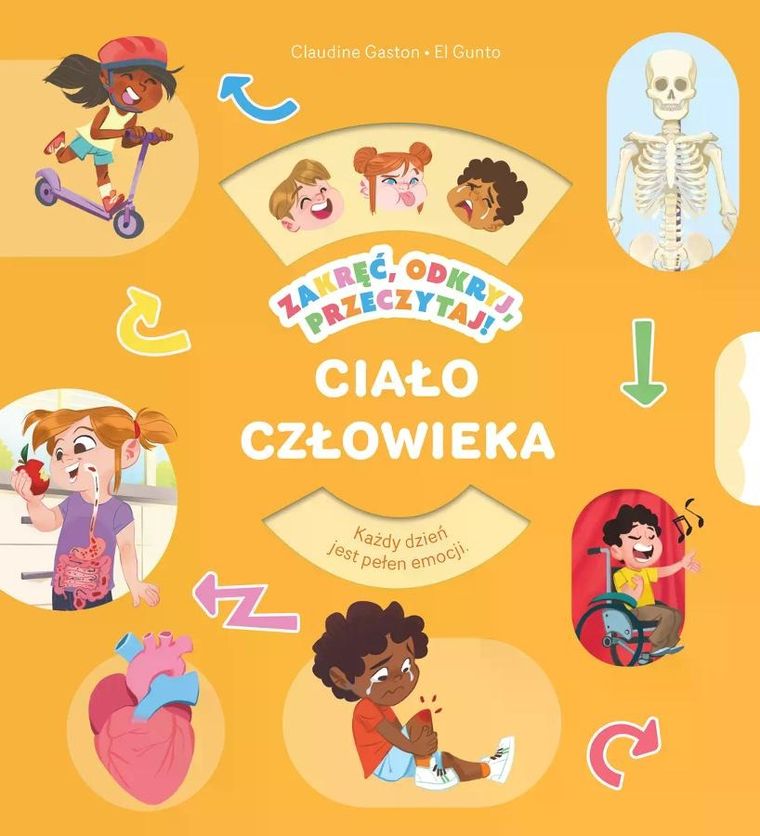 Ciało człowieka. Zakręć, odkryj, przeczytaj!