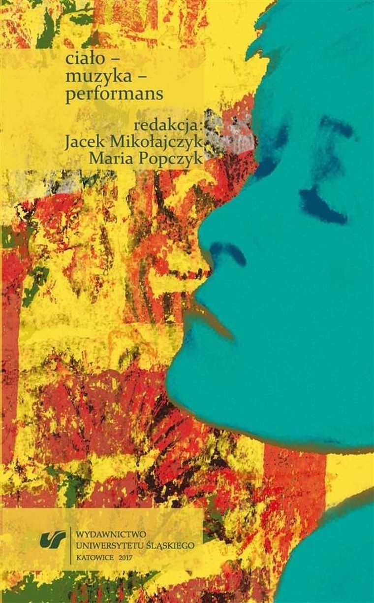 Ciało, muzyka, performans