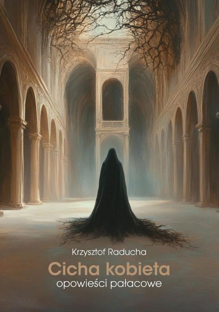 Cicha kobieta. Opowieści pałacowe