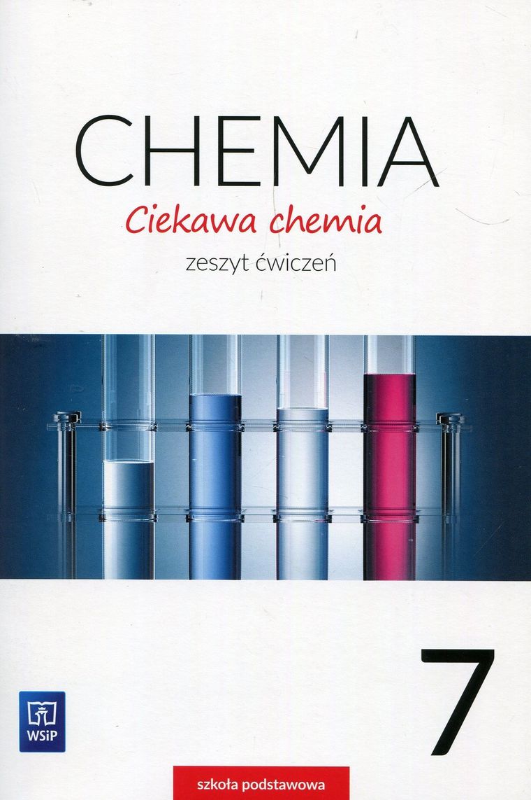 Ciekawa chemia 7. Zeszyt ćwiczeń