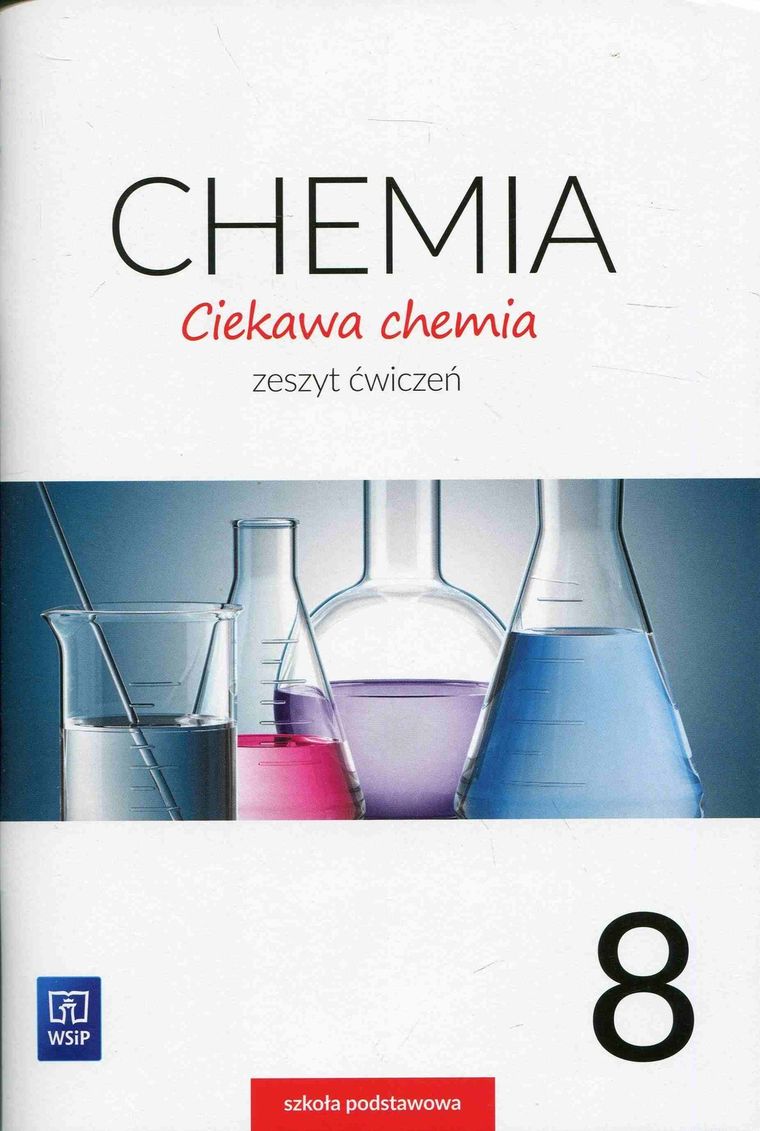 Ciekawa chemia 8. Zeszyt ćwiczeń