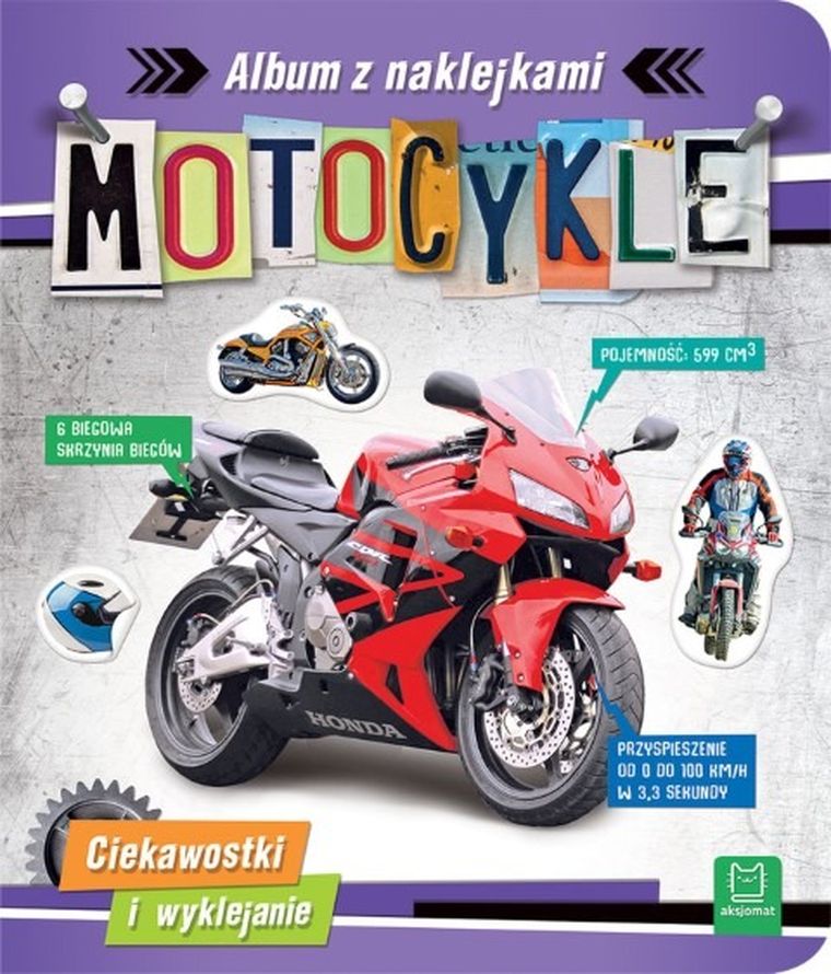 Ciekawostki i wyklejanie. Album z naklejkami. Motocykle